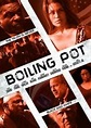 Boiling Pot (2015) - FilmAffinity
