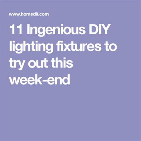 11 Ingenious Diy Lighting Fixtures To Try Out This Week End Diy Light