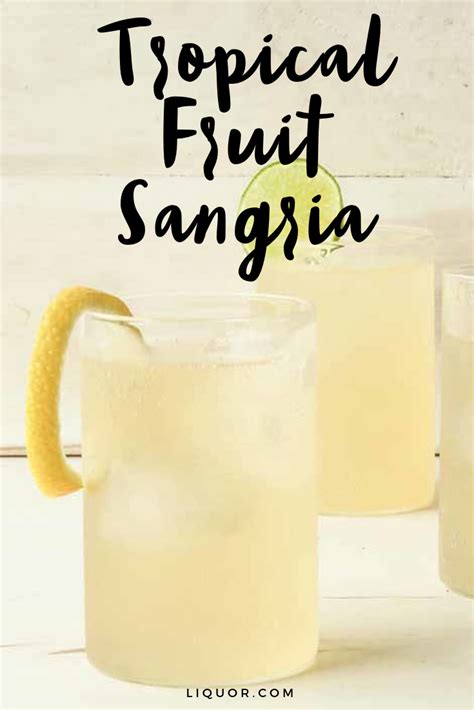 Tropical Fruit Sangria Recipe Recipe Sangria Fruit Sangria