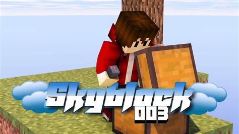 Minecraft Skyblock 03 🌞ich Und Mein Holz Minecraft Skyblock Deutsch