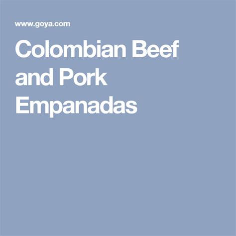 Colombian Beef And Pork Empanadas Resep