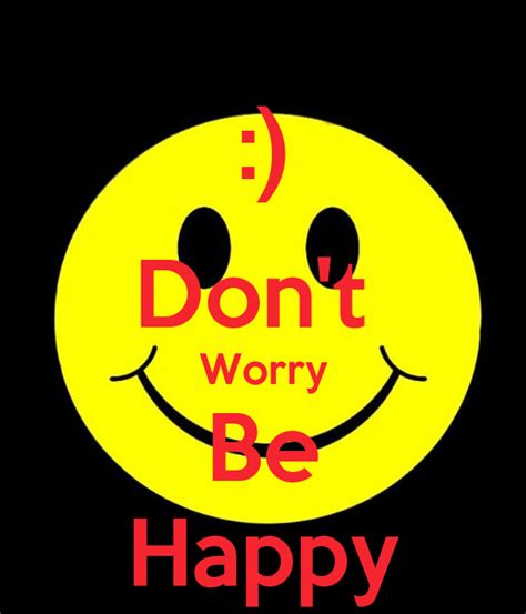 Lista 105 Imagen De Fondo Don T Worry Be Happy Actualizar