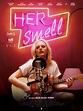 Her Smell - Film (2018) - SensCritique