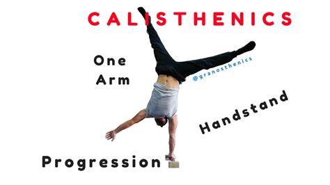 Calisthenics One Arm Handstand Progression 1min Youtube