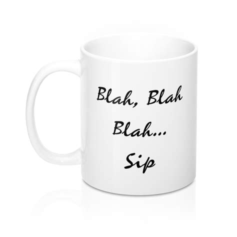 Blah Blah Blah Sip Mug 11oz Etsy