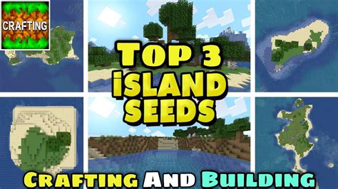 Top 3 Best Survival Island Seed For Crafting And Building Annie X Gamer Youtube