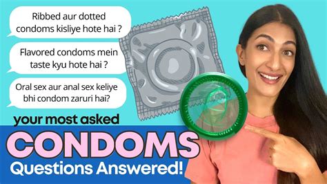 What Are Flavoured Condoms For What Are Dotted Condoms For More Leeza Mangaldas Youtube