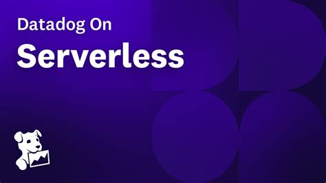 Datadog On Serverless Youtube