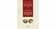 Byzantine Philosophy B by Linos G. Benakis