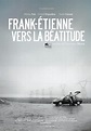 Regarder Frank-Étienne vers la béatitude en streaming