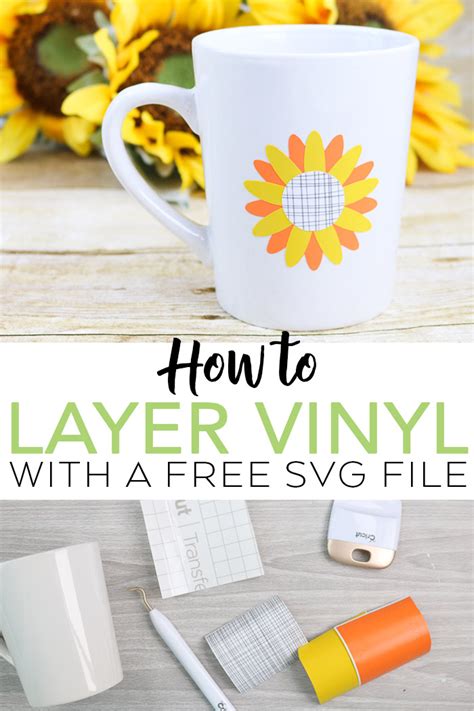Download How to Layer Vinyl and a Free Sunflower SVG in 2020 ...