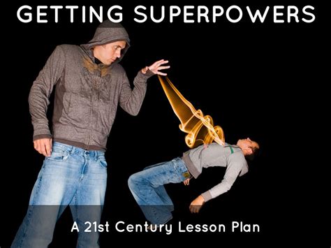 Getting Superpowers Lesson Plan By Cassandrar09