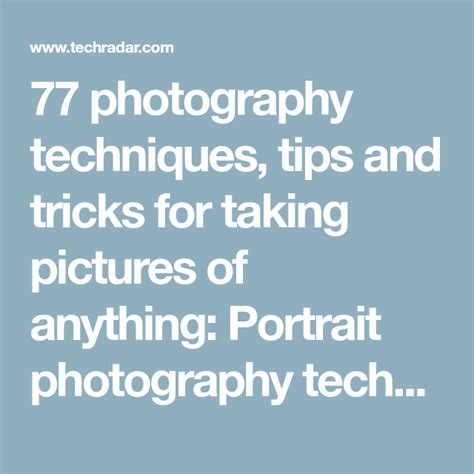 77 Photography Tips And Tricks For Taking Pictures Of Anything