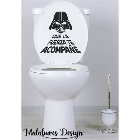 Vinilo Star Wars Inodoro Toilette Dark Vader Que La Fuerza Te Acompa E