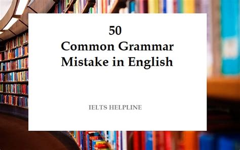 Common Grammar Mistake In English Ielts