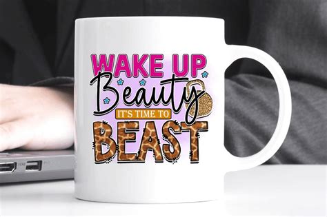 Wake Up Beauty Its Time To Beast Svg So Fontsy