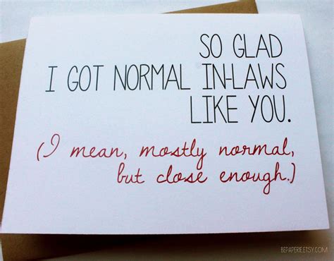 These meaningful quotes will help express your love. In Law Card - Funny Mother in Law Card - Funny Father In ...