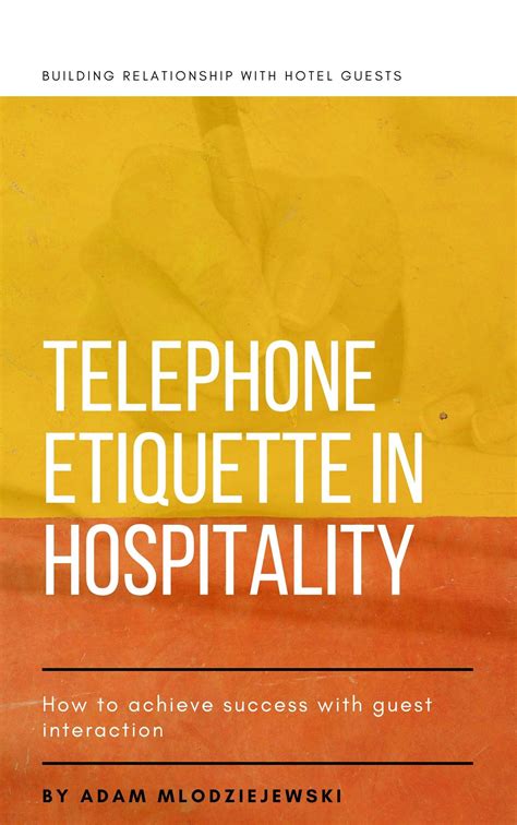 Telephone Etiquette In The Hotel Telephone Etiquette In The Hotel By Adam Mlodziejewski Goodreads