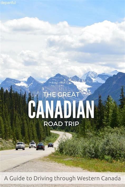 Canadian Road Trip After Spending A Few Years Traveling Abroad One Of