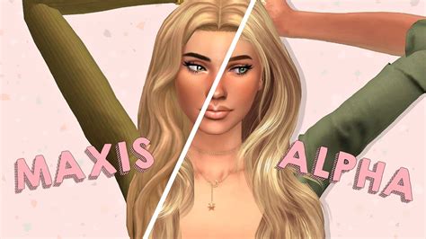 Alpha Versus Maxis Match The Sims 4 Create A Sim Youtube Images And