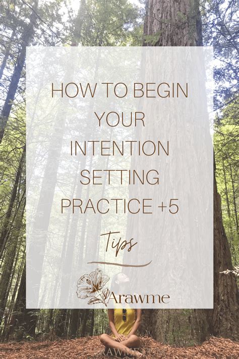 How To Begin Your Intention Setting Practice 5 Tips Arawme