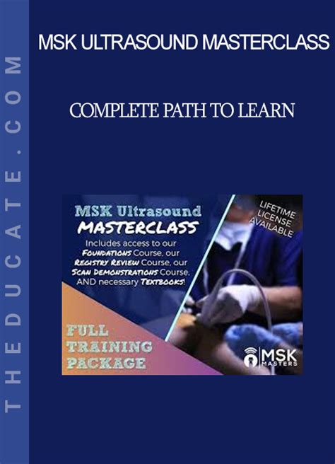 Msk Ultrasound Masterclass Complete Path To Learn Theducate