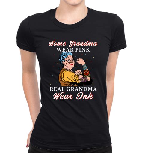 Womens Funny T Shirts Some Grandma Wear Pink Real Grandma Wear Ink Crew Neck Short Sleeve