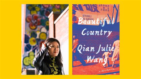 Qian Julie Wang On Her Extraordinary Memoir Beautiful Country