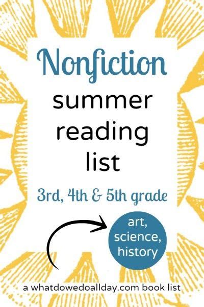 Your child will look to books for learning and inspiration, and have a lifelong love of reading. Nonfiction Summer Reading List for 4th and 5th Graders ...