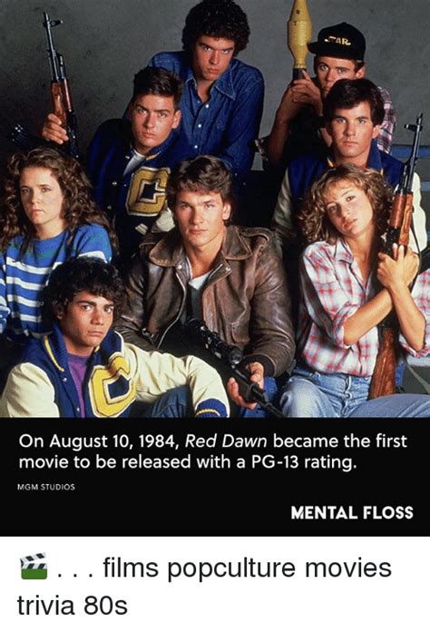 Tar On August 10 1984 Red Dawn Became The First Movie To Be Released