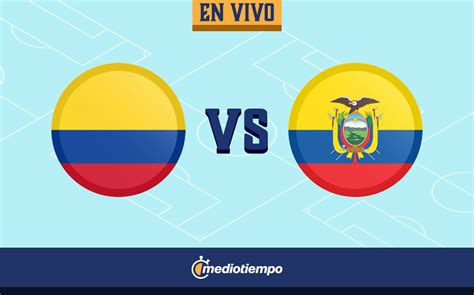 Watch world cup qualifying online, lineups. Colombia vs Ecuador EN VIVO - Copa América 2021 - Mediotiempo