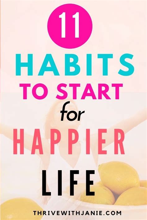 11 Simple Good Habits For A Happier Life Thrive With Janie