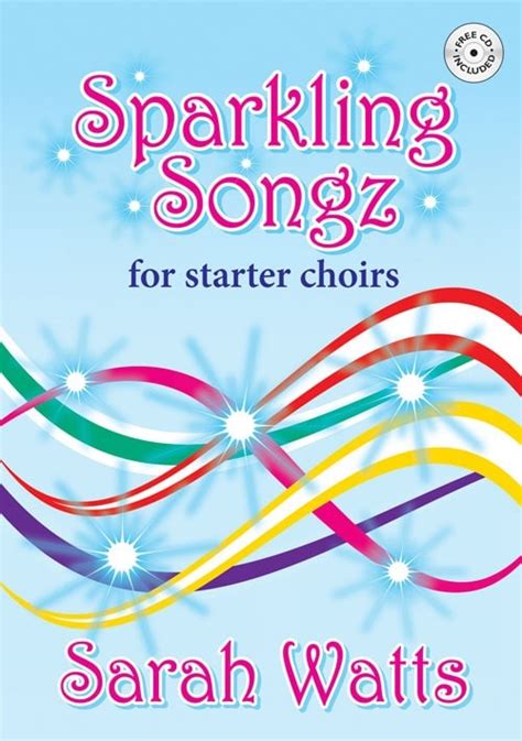 Forwoods Scorestore Watts Sparkling Songz For Starter Choirs
