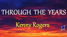 Through The Years - Kenny Rogers lyrics - YouTube