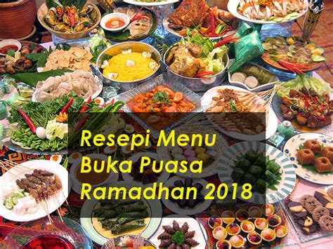 Resepi Menu Buka Puasa Ramadhan 2018 Menu Ramadhan Food