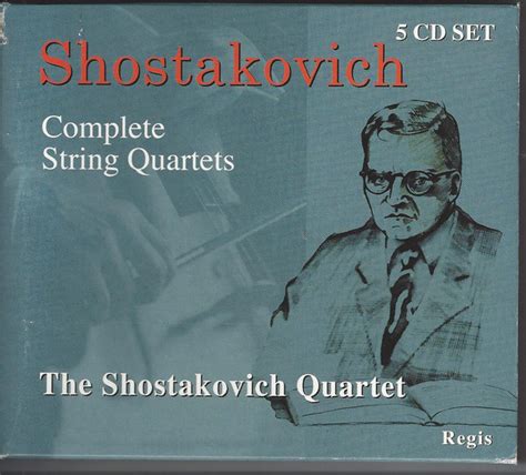 Complete String Quartets By Dmitri Shostakovich Shostakovich Quartet