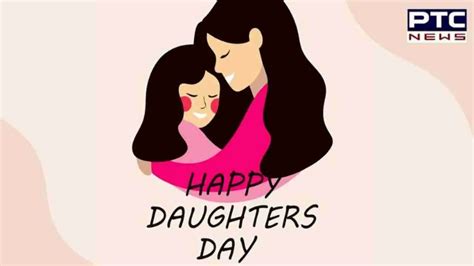 Happy Daughters Day 2023 Whatsapp Wishes Messages Images And Quotes To Share With Your Daughter