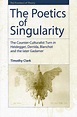 The Poetics of Singularity: The Counter-Culturalist Turn in Heidegger ...