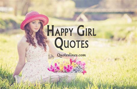 Happy Girl Quotes Girl Quotes About Herself Quoteslines