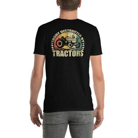 Easily Distracted By Tractors Unisex T Shirt Farmer Vintage Etsy Farm Shirt Tractor Shirt