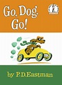 Go, Dog, Go! by P. D. Eastman | Scholastic