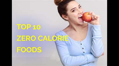 Top 10 Zero Calorie Foods For Weight Loss Youtube