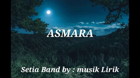 Asmarasetia Bandmusik Lirik Youtube