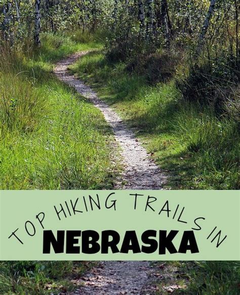 Explore The Stunning Hiking Trails Of Nebraska