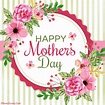 Happy Mother's Day 2021 Love Quotes, Wishes and Sayings