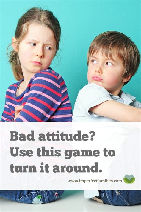 Bad Attitude In Your House Use This Game To Turn The Mood Around