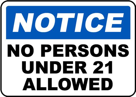 No Persons Under 21 Allowed Sign Get 10 Off Now