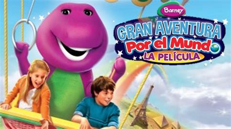 Barney Gran Aventura Por El Mundo La Película Youtube