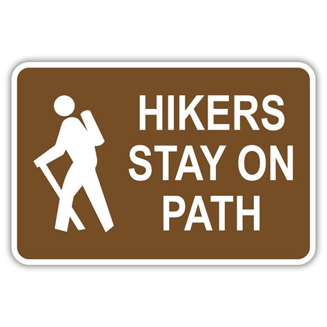 Hikers Stay On Path American Sign Company