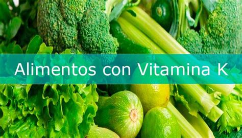 Nombres De Alimentos Que Contengan Vitamina K Calcium Blog